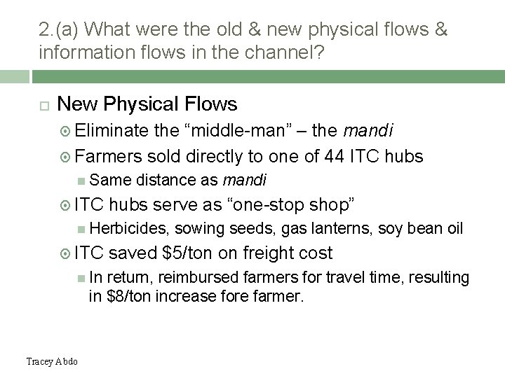 2. (a) What were the old & new physical flows & information flows in