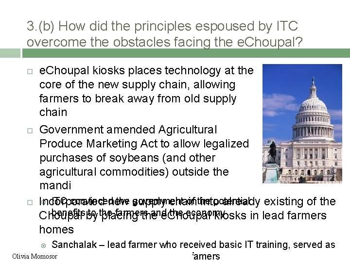 3. (b) How did the principles espoused by ITC overcome the obstacles facing the