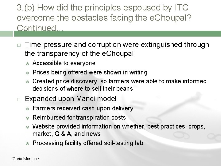 3. (b) How did the principles espoused by ITC overcome the obstacles facing the