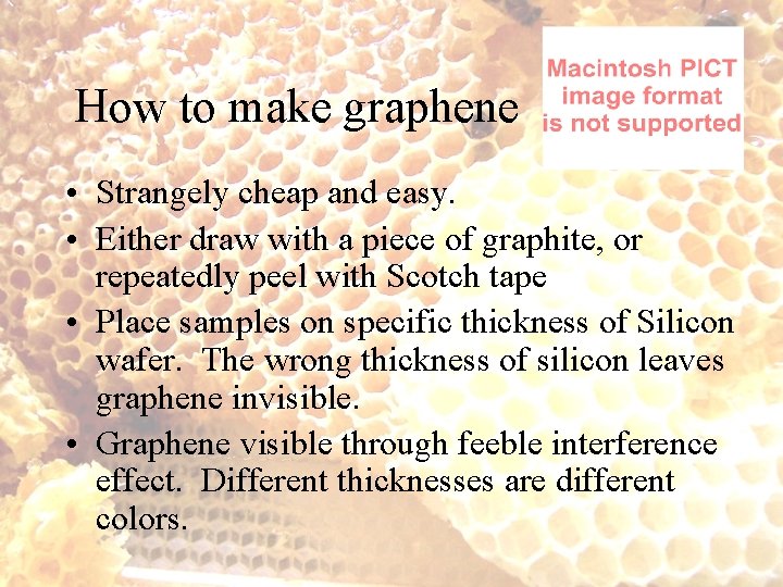 How to make graphene • Strangely cheap and easy. • Either draw with a