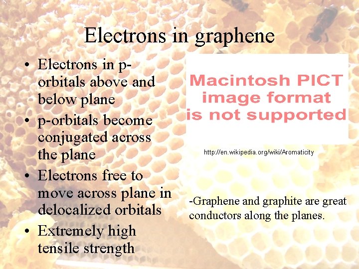 Electrons in graphene • Electrons in porbitals above and below plane • p-orbitals become