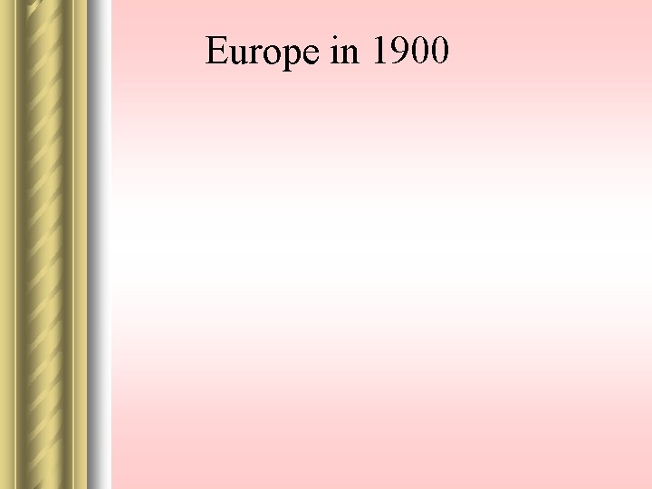 Europe in 1900 