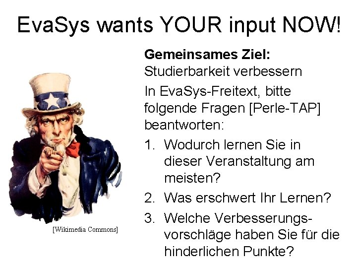 Eva. Sys wants YOUR input NOW! [Wikimedia Commons] Gemeinsames Ziel: Studierbarkeit verbessern In Eva.