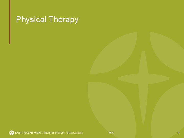 Physical Therapy © 2015 26 