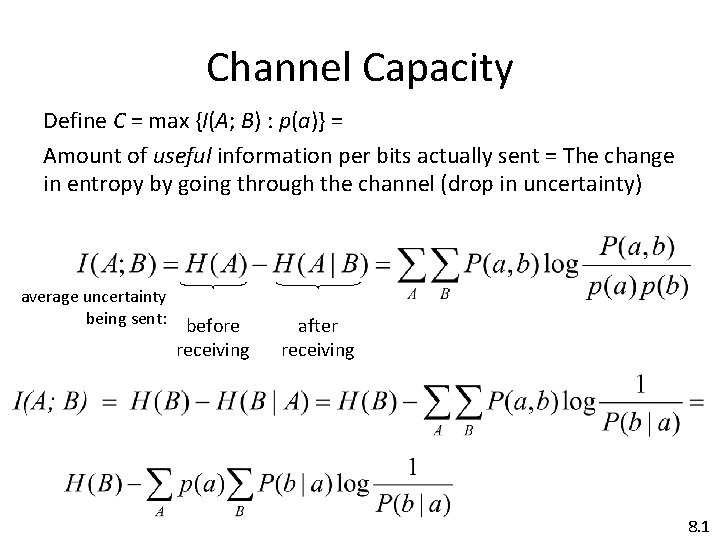Chapter 8 Channel Capacity Channel Capacity Define C
