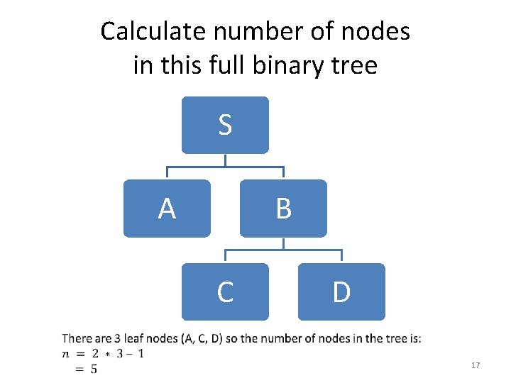 Calculate number of nodes in this full binary tree S A B C D
