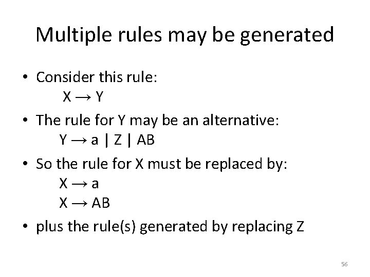 Multiple rules may be generated • Consider this rule: X → Y • The