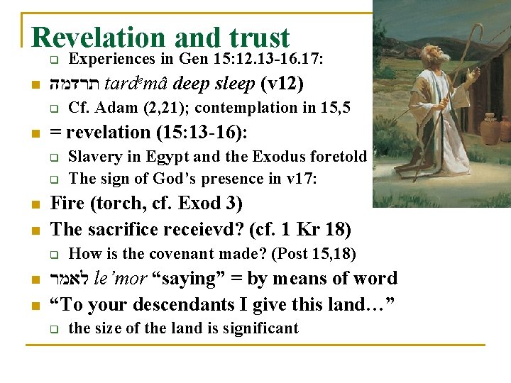 Revelation and trust q n תרדמה tardemâ deep sleep (v 12) q n n