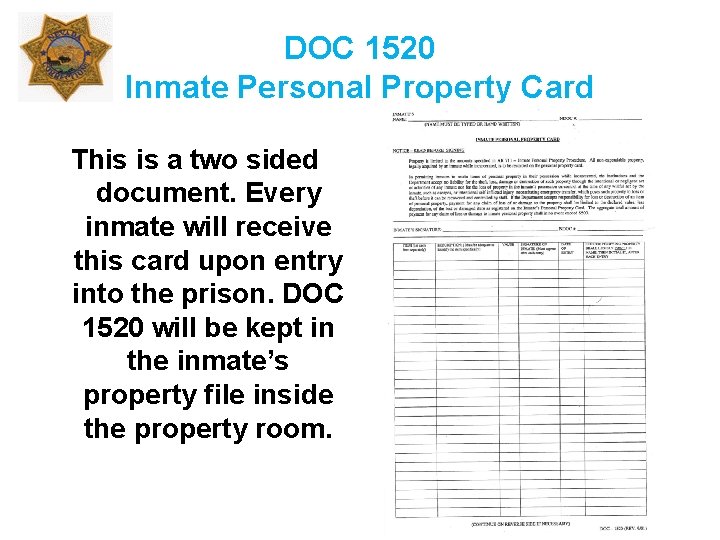 DOC 1520 Inmate Personal Property Card This is a two sided document. Every inmate