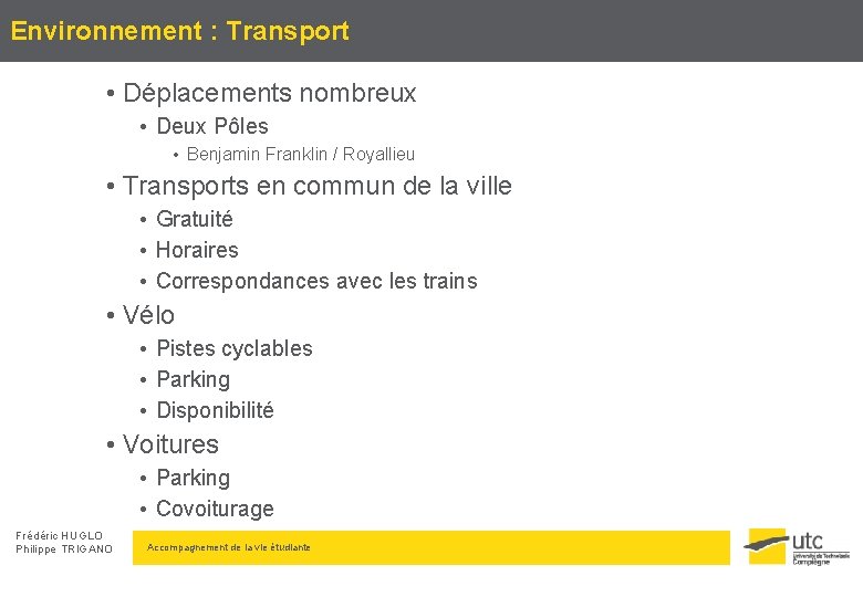 Environnement : Transport • Déplacements nombreux • Deux Pôles • Benjamin Franklin / Royallieu