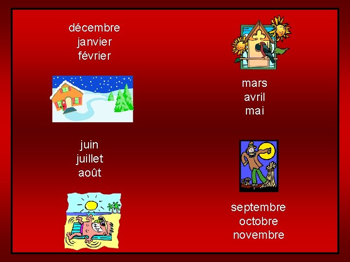 décembre janvier février mars avril mai juin juillet août septembre octobre novembre 