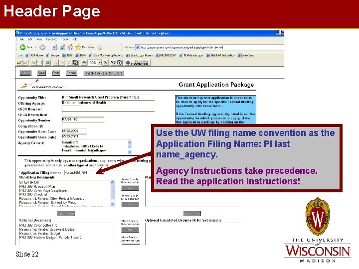 Header Page Use the UW filing name convention as the Application Filing Name: PI