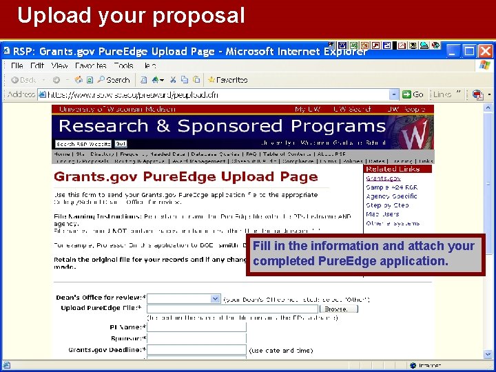 Upload your proposal Fill in the information and attach your completed Pure. Edge application.