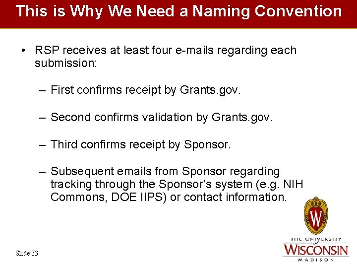 This is Why We Need a Naming Convention • RSP receives at least four