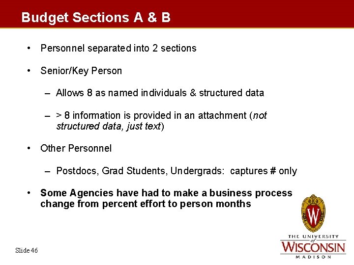 Budget Sections A & B • Personnel separated into 2 sections • Senior/Key Person