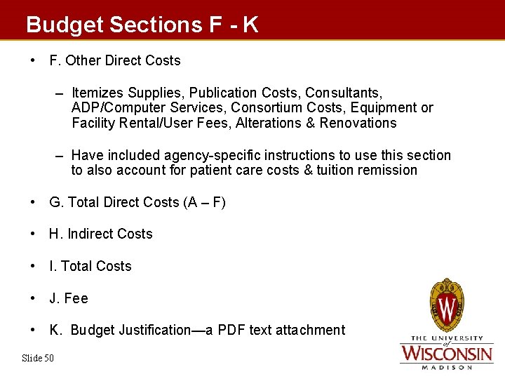 Budget Sections F - K • F. Other Direct Costs – Itemizes Supplies, Publication Budget Sections F - K • F. Other Direct Costs – Itemizes Supplies, Publication
