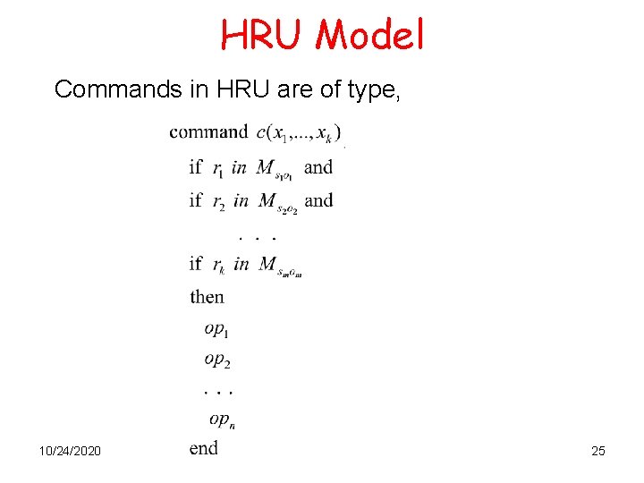 HRU Model Commands in HRU are of type, 10/24/2020 25 