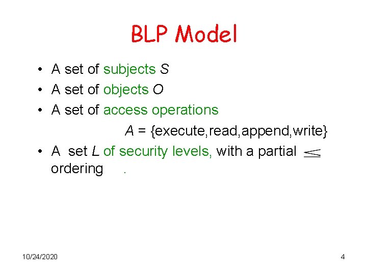 BLP Model • A set of subjects S • A set of objects O