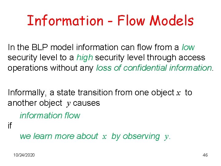 Information - Flow Models In the BLP model information can flow from a low