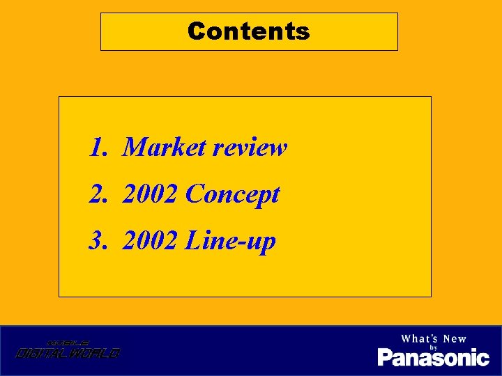 Contents 1. Market review 2. 2002 Concept 3. 2002 Line-up 