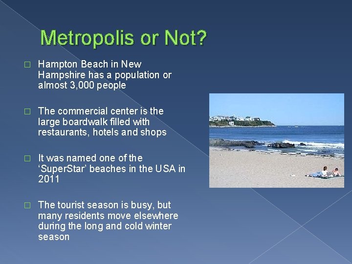 Metropolis or Not? � Hampton Beach in New Hampshire has a population or almost