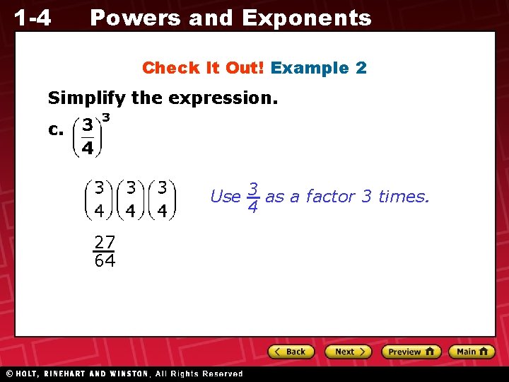 1 -4 Powers and Exponents Check It Out! Example 2 Simplify the expression. c.