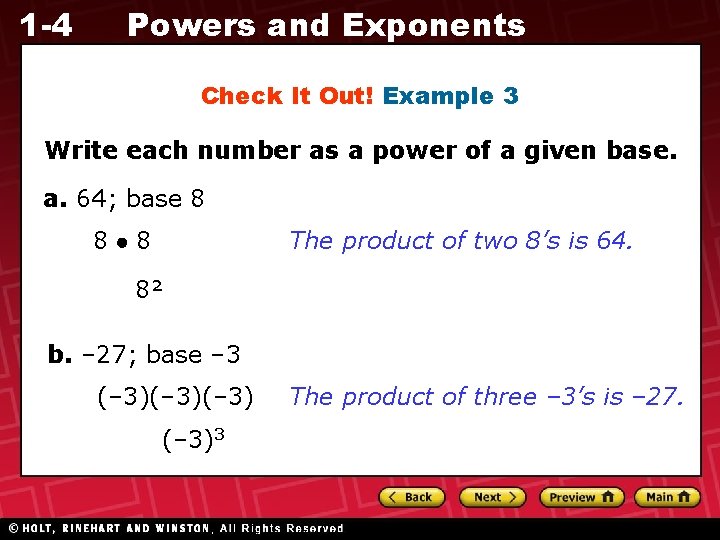 1 -4 Powers and Exponents Check It Out! Example 3 Write each number as