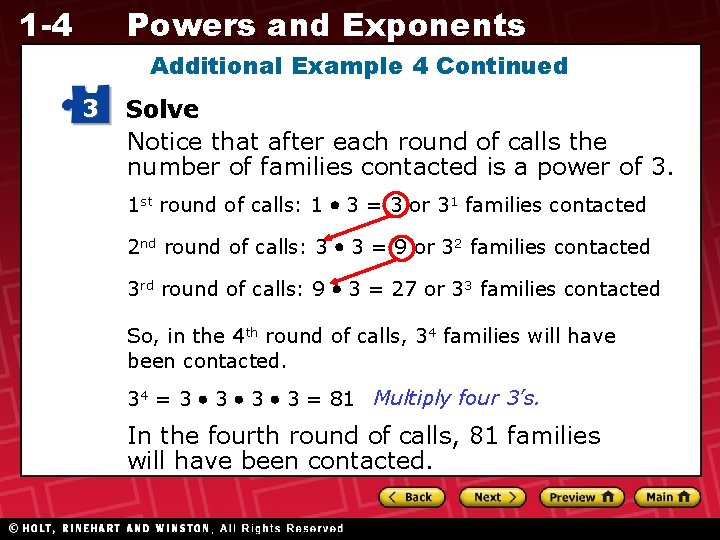 1 -4 Powers and Exponents Additional Example 4 Continued 3 Solve Notice that after