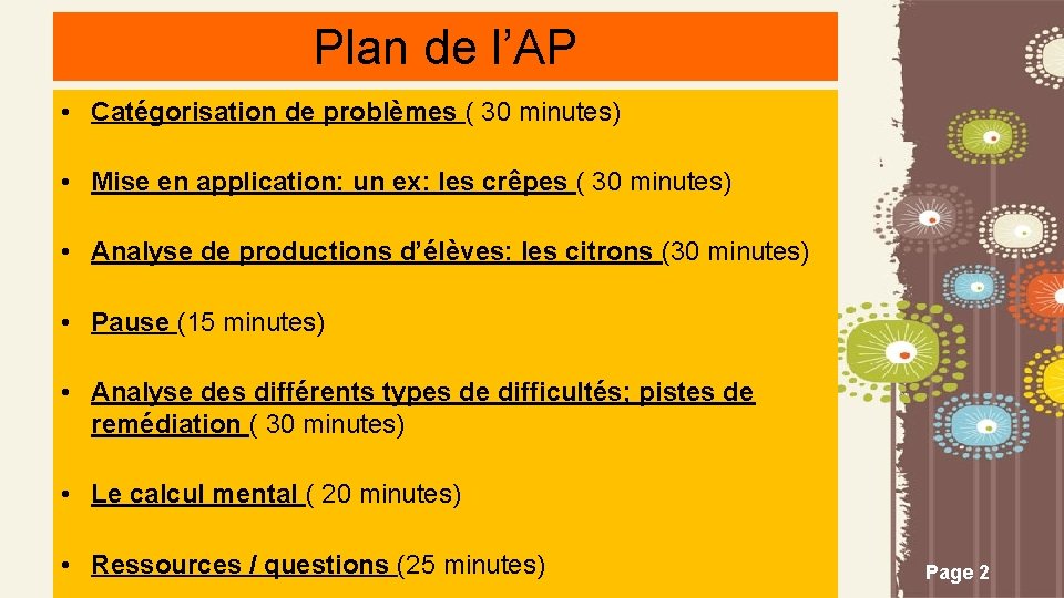Plan de l’AP • Catégorisation de problèmes ( 30 minutes) • Mise en application: