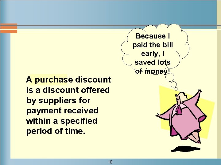 A purchase discount is a discount offered by suppliers for payment received within a