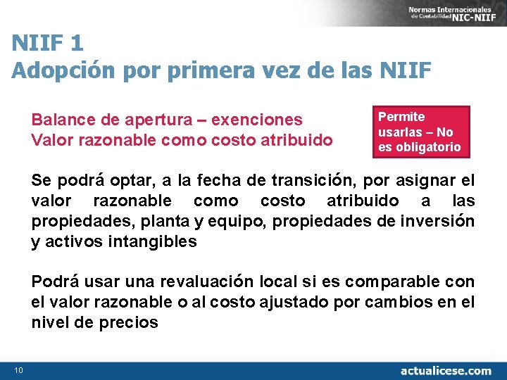 NIIF 1 Adopción por primera vez de las NIIF Balance de apertura – exenciones