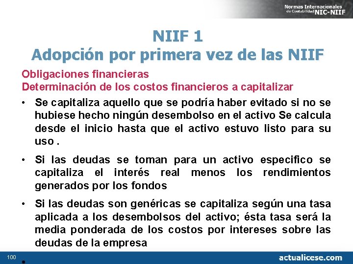 NIIF 1 Adopción por primera vez de las NIIF Obligaciones financieras Determinación de los