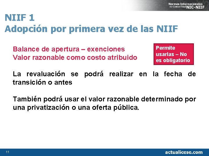 NIIF 1 Adopción por primera vez de las NIIF Balance de apertura – exenciones