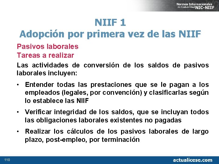 NIIF 1 Adopción por primera vez de las NIIF Pasivos laborales Tareas a realizar