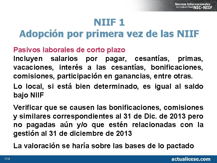 NIIF 1 Adopción por primera vez de las NIIF Pasivos laborales de corto plazo