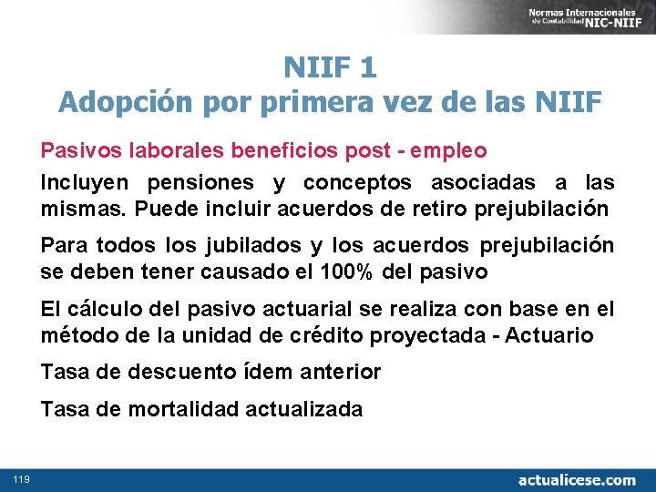 NIIF 1 Adopción por primera vez de las NIIF Pasivos laborales beneficios post -