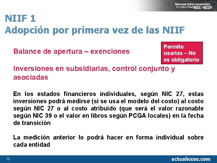 NIIF 1 Adopción por primera vez de las NIIF Balance de apertura – exenciones