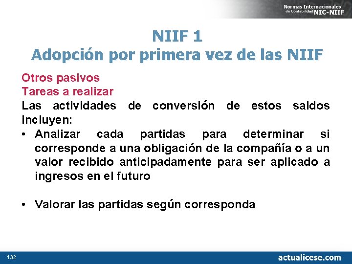 NIIF 1 Adopción por primera vez de las NIIF Otros pasivos Tareas a realizar