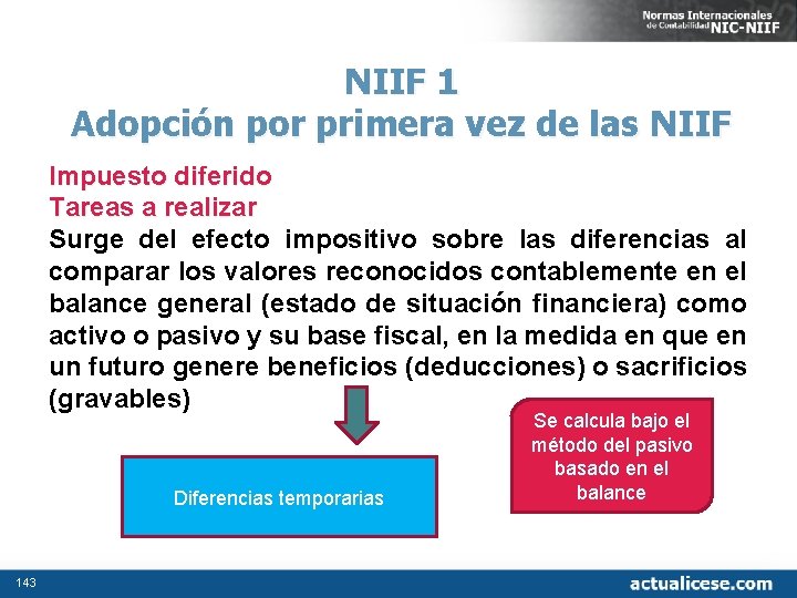 NIIF 1 Adopción por primera vez de las NIIF Impuesto diferido Tareas a realizar