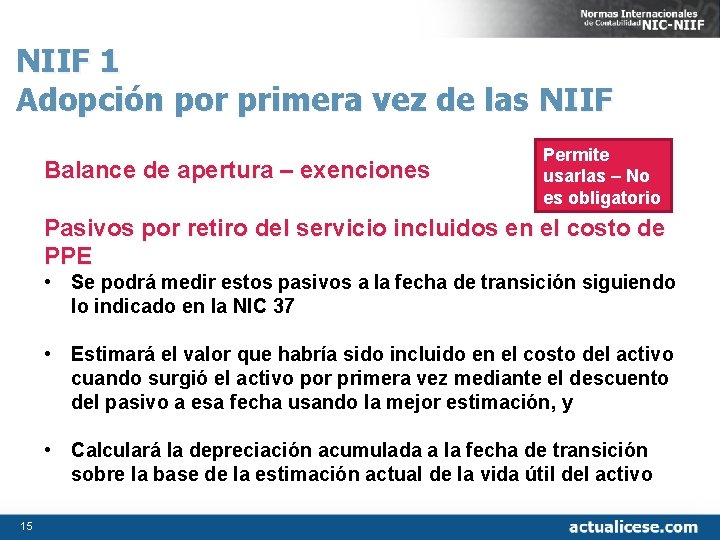 NIIF 1 Adopción por primera vez de las NIIF Balance de apertura – exenciones
