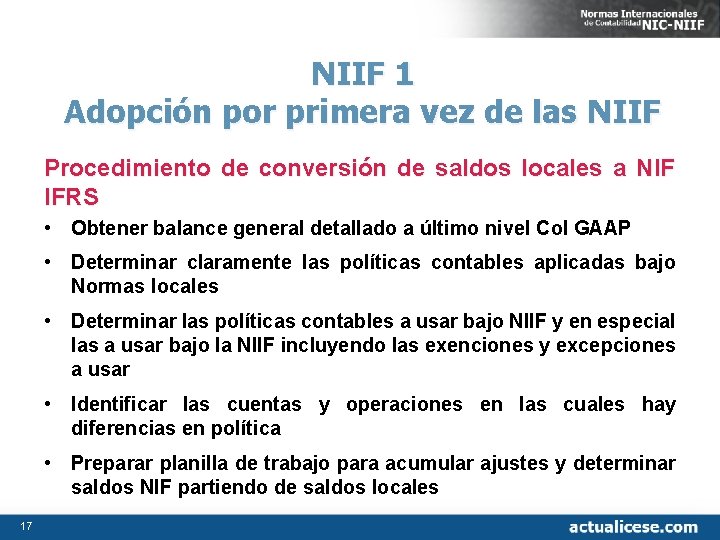 NIIF 1 Adopción por primera vez de las NIIF Procedimiento de conversión de saldos
