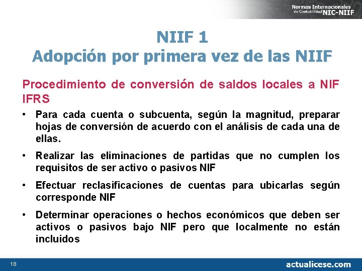 NIIF 1 Adopción por primera vez de las NIIF Procedimiento de conversión de saldos