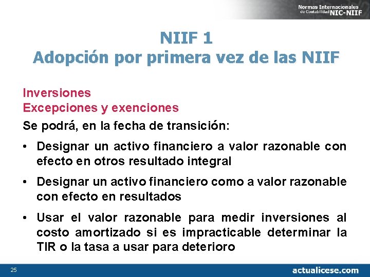 NIIF 1 Adopción por primera vez de las NIIF Inversiones Excepciones y exenciones Se