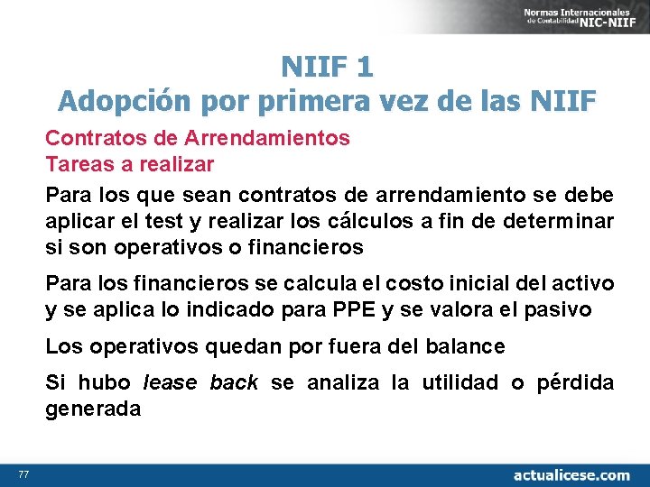 NIIF 1 Adopción por primera vez de las NIIF Contratos de Arrendamientos Tareas a