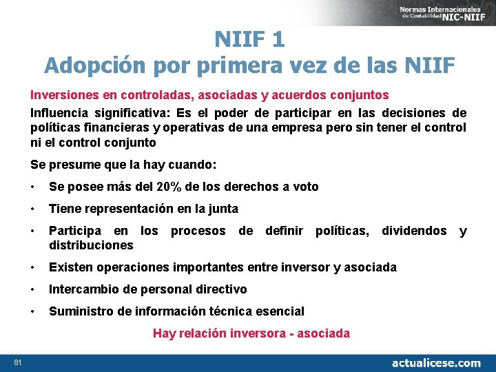 NIIF 1 Adopción por primera vez de las NIIF Inversiones en controladas, asociadas y
