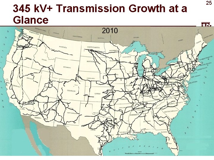 345 k. V+ Transmission Growth at a Glance 25 
