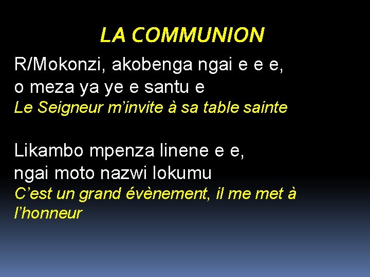 LA COMMUNION R/Mokonzi, akobenga ngai e e e, o meza ya ye e santu