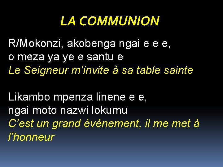 LA COMMUNION R/Mokonzi, akobenga ngai e e e, o meza ya ye e santu