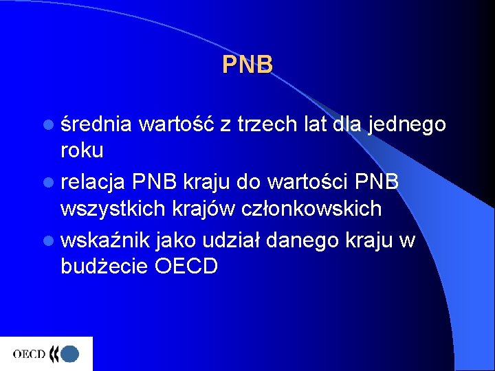 PNB l średnia wartość z trzech lat dla jednego roku l relacja PNB kraju