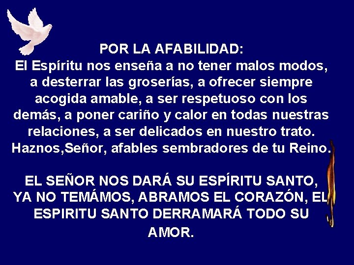 POR LA AFABILIDAD: El Espíritu nos enseña a no tener malos modos, a desterrar POR LA AFABILIDAD: El Espíritu nos enseña a no tener malos modos, a desterrar